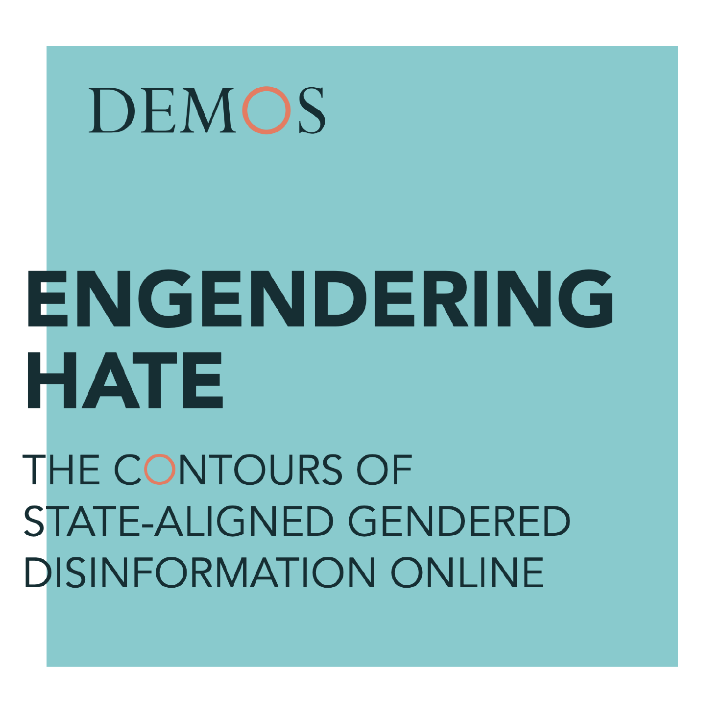 Engendering Hate The Contours Of State Aligned Gendered Disinformation